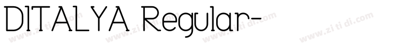 DITALYA Regular字体转换